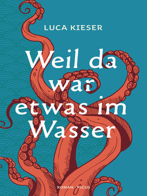 cover image of Weil da war etwas im Wasser